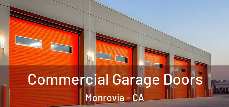  Commercial Garage Doors Monrovia - CA