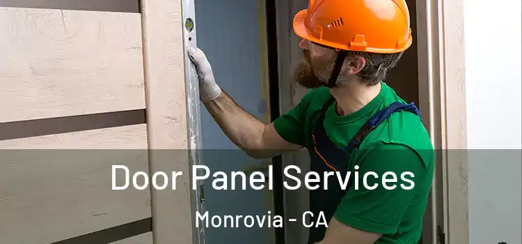 Door Panel Services Monrovia - CA