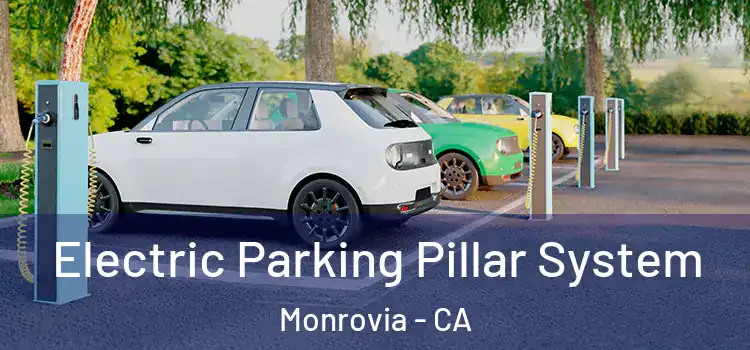 Electric Parking Pillar System Monrovia - CA