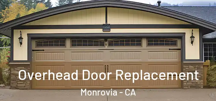  Overhead Door Replacement Monrovia - CA