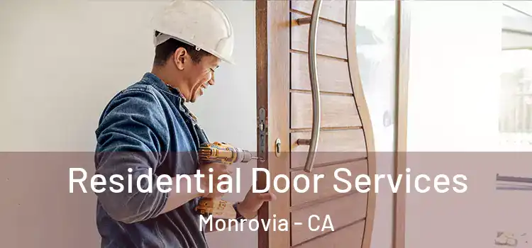 Residential Door Services Monrovia - CA
