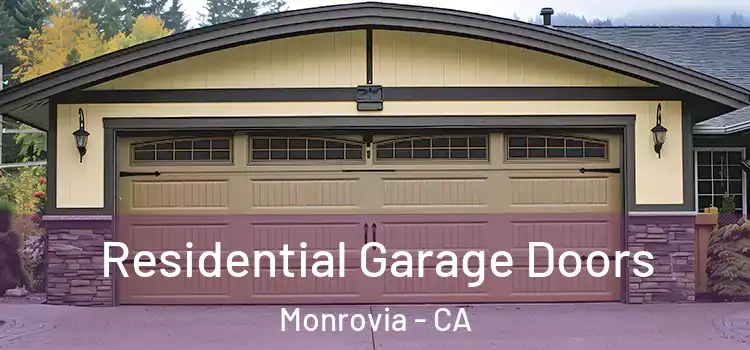 Residential Garage Doors Monrovia - CA