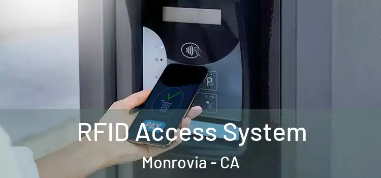 RFID Access System Monrovia - CA