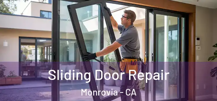 Sliding Door Repair Monrovia - CA