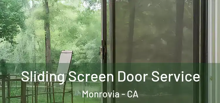 Sliding Screen Door Service Monrovia - CA